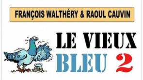La BD de Walthéry   Li Vî Bleu  2 disponible en décembre